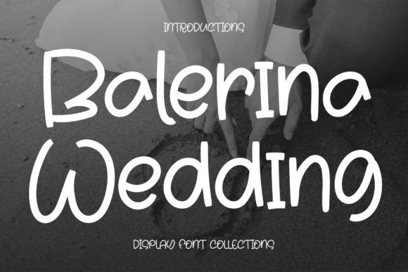 Balerina Wedding: A Playful Display Font for Editorial Charm