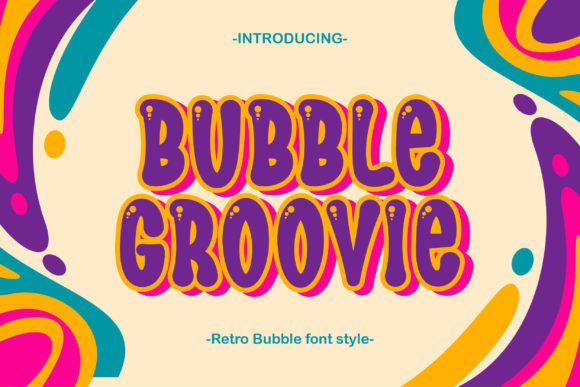 Bubble Groovie: A Dual-Style Display Font for Digital Brands