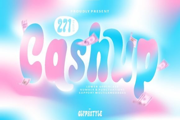 Cashup: A Bubble Display Font That Pops in Campaign Visuals