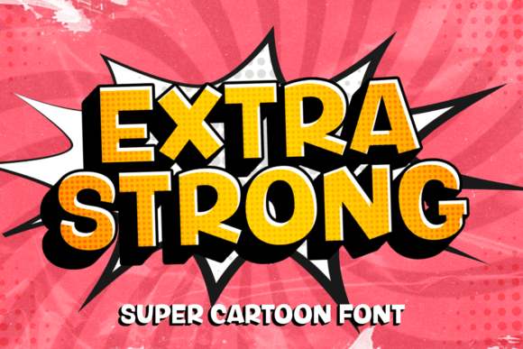 Extra Strong: A Playful Display Font for Editorial and Content Projects