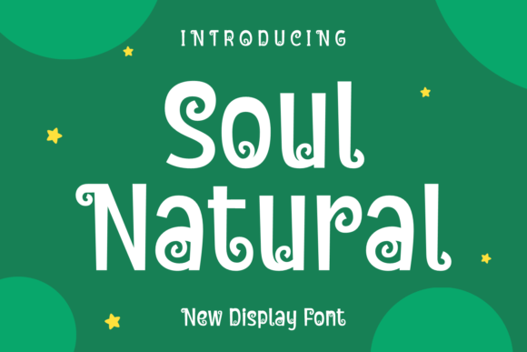 Soul Natural: A Display Font That Brings Grace to Your Brand Identity